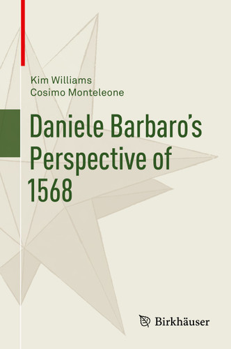 Daniele Barbaro’s Perspective of 1568 book cover by Kim Williams, Cosimo Monteleone
