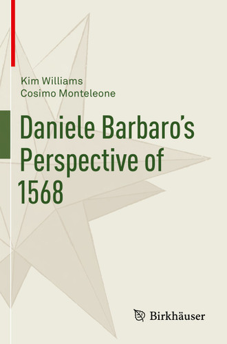 Daniele Barbaro’s Perspective of 1568 book cover by Kim Williams, Cosimo Monteleone