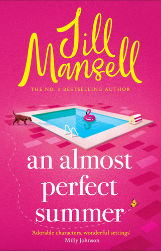 An Almost Perfect Summer: The brand new feel-good romantic read from the beloved bestselling author book cover by Jill Mansell
