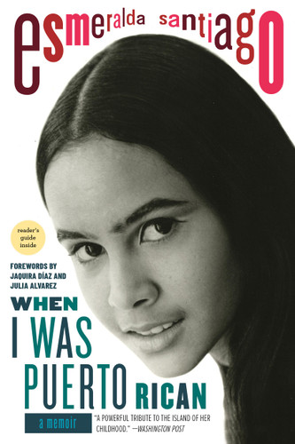 When I Was Puerto Rican: A Memoir (A Merloyd Lawrence Book) book cover by Esmeralda Santiago