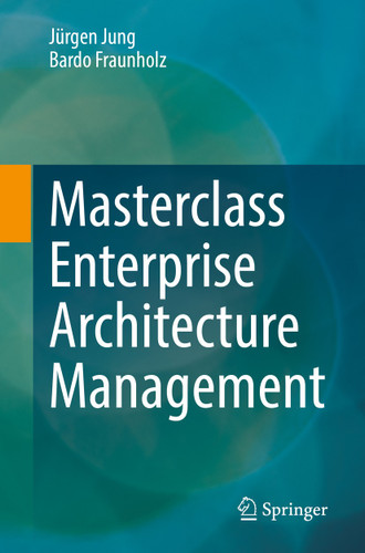 Masterclass Enterprise Architecture Management book cover by Jürgen Jung, Bardo Fraunholz