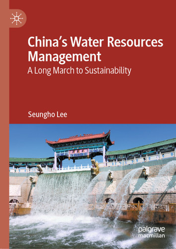 China's Water Resources Management: A Long March to Sustainability book cover by Seungho Lee
