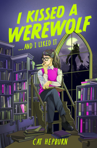 I Kissed a Werewolf and I Liked It: a steamy sapphic paranormal romance between a student and her werewolf mentor book cover by Cat Hepburn