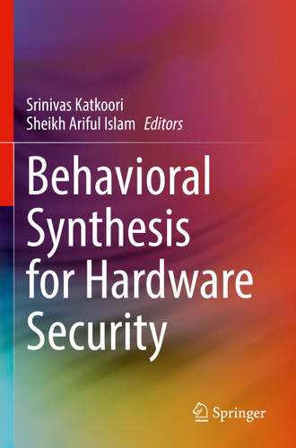 Behavioral Synthesis for Hardware Security book cover by 