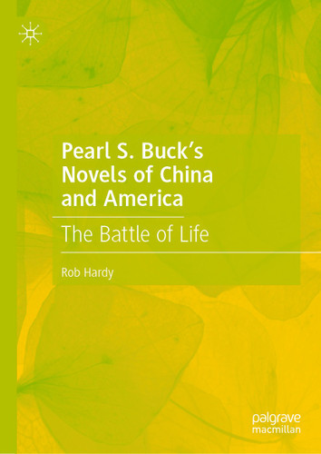 Pearl S. Buck’s Novels of China and America: The Battle of Life book cover by Rob Hardy