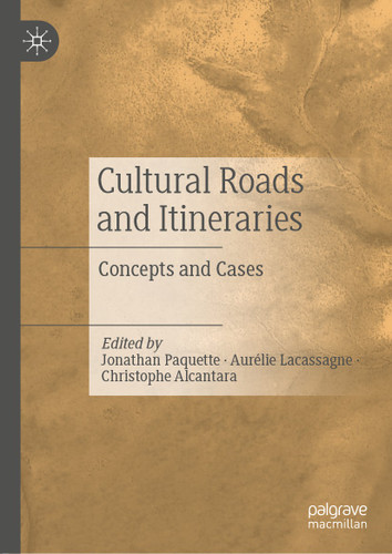 Cultural Roads and Itineraries: Concepts and Cases book cover by 