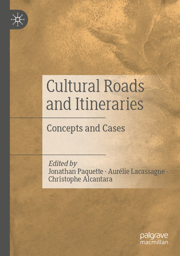 Cultural Roads and Itineraries: Concepts and Cases book cover by 