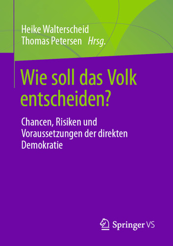 Wie soll das Volk entscheiden?: Chancen, Risiken und Voraussetzungen der direkten Demokratie book cover by 