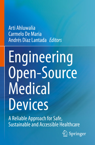 Engineering Open-Source Medical Devices: A Reliable Approach for Safe, Sustainable and Accessible Healthcare book cover by 