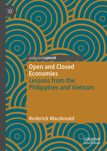 Open and Closed Economies: Lessons from the Philippines and Vietnam book cover by Roderick Macdonald