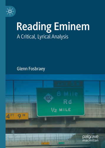 Reading Eminem: A Critical, Lyrical Analysis book cover by Glenn Fosbraey