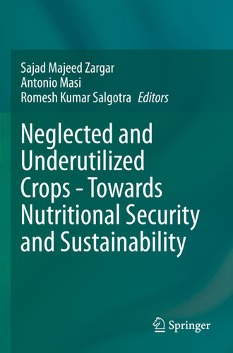 Neglected and Underutilized Crops - Towards Nutritional Security and Sustainability book cover by 
