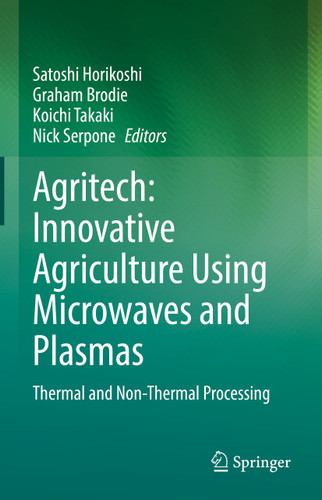 Agritech: Innovative Agriculture Using Microwaves and Plasmas: Thermal and Non-Thermal Processing book cover by 