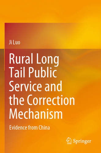 Rural Long Tail Public Service and the Correction Mechanism: Evidence from China book cover by Ji Luo