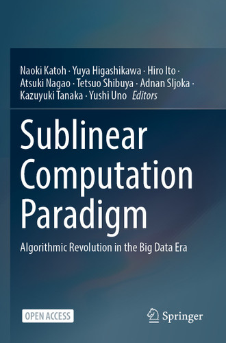Sublinear Computation Paradigm: Algorithmic Revolution in the Big Data Era book cover by 
