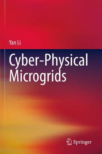 Cyber-Physical Microgrids book cover by Yan Li
