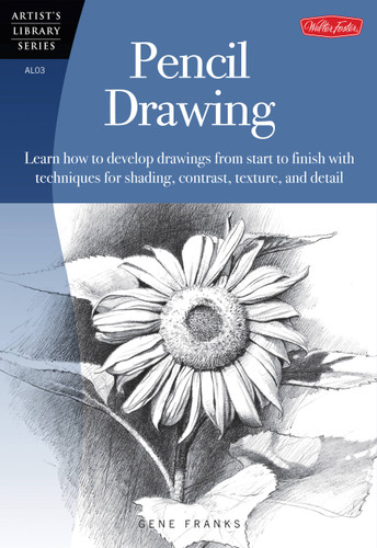 Pencil Drawing: Learn how to develp drawings from start to finish with techniques for shading, contrast, texture, and detail (Artist's Library) book cover by Gene Franks