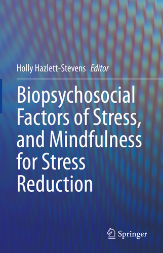 Biopsychosocial Factors of Stress, and Mindfulness for Stress Reduction book cover by 
