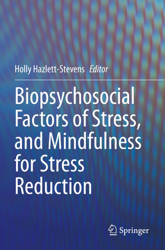 Biopsychosocial Factors of Stress, and Mindfulness for Stress Reduction book cover by 