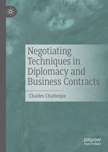 Negotiating Techniques in Diplomacy and Business Contracts book cover by Charles Chatterjee