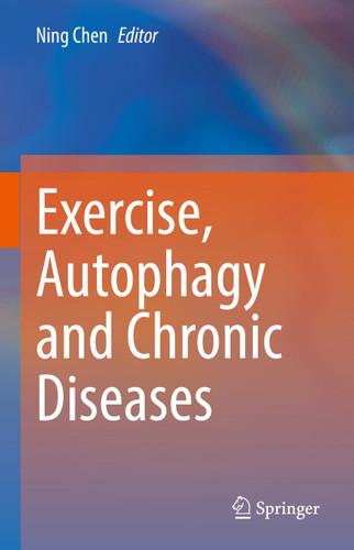 Exercise, Autophagy and Chronic Diseases book cover by 