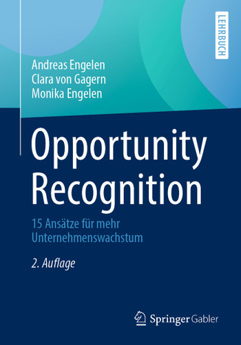 Opportunity Recognition: 15 Ansätze für mehr Unternehmenswachstum book cover by Andreas Engelen, Clara von Gagern, Monika Engelen
