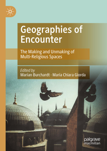 Geographies of Encounter: The Making and Unmaking of Multi-Religious Spaces book cover by 