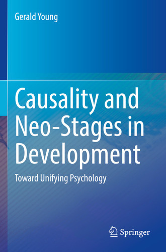Causality and Neo-Stages in Development: Toward Unifying Psychology book cover by Gerald Young