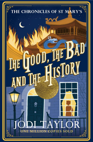 The Good, The Bad and The History (Chronicles of St. Mary's) book cover by Jodi Taylor