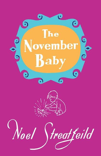 The November Baby book cover by Noel Streatfeild