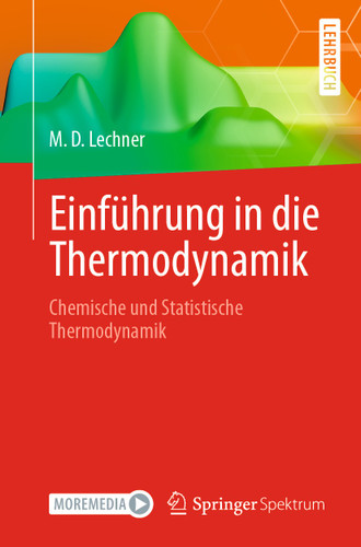 Einführung in die Thermodynamik: Chemische und Statistische Thermodynamik book cover by M. Dieter Lechner
