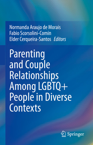 Parenting and Couple Relationships Among LGBTQ+ People in Diverse Contexts book cover by 