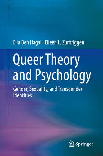 Queer Theory and Psychology: Gender, Sexuality, and Transgender Identities book cover by Ella Ben Hagai, Eileen L. Zurbriggen