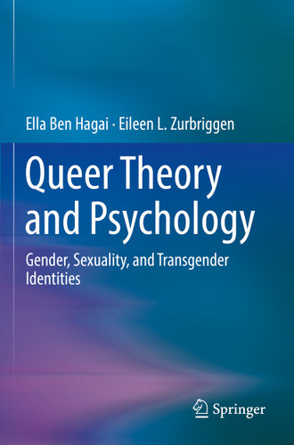 Queer Theory and Psychology: Gender, Sexuality, and Transgender Identities book cover by Ella Ben Hagai, Eileen L. Zurbriggen