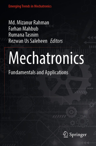 Mechatronics: Fundamentals and Applications (Emerging Trends in Mechatronics) book cover by 