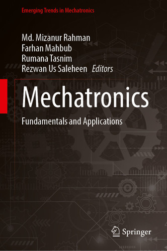 Mechatronics: Fundamentals and Applications (Emerging Trends in Mechatronics) book cover by 