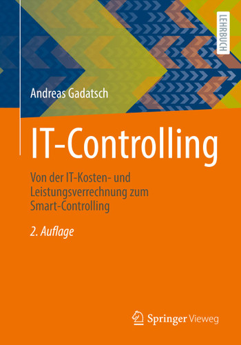 IT-Controlling: Von der IT-Kosten- und Leistungsverrechnung zum Smart-Controlling book cover by Andreas Gadatsch