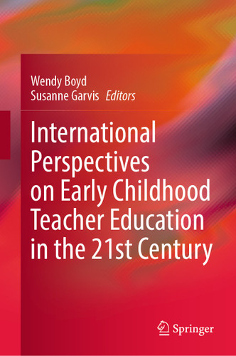 International Perspectives on Early Childhood Teacher Education in the 21st Century book cover by 