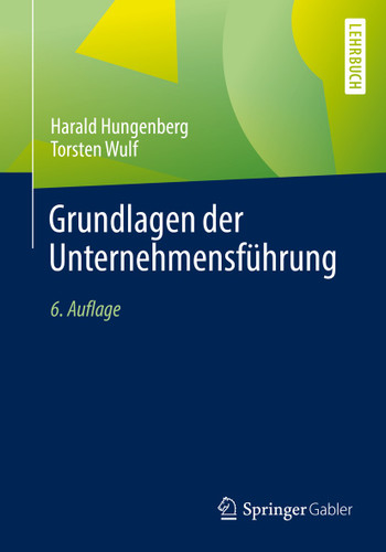Grundlagen der Unternehmensführung book cover by Harald Hungenberg, Torsten Wulf