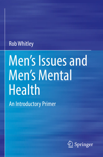 Men’s Issues and Men’s Mental Health: An Introductory Primer book cover by Rob Whitley