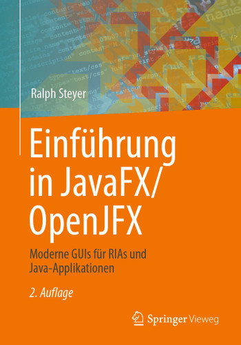 Einführung in JavaFX/OpenJFX: Moderne GUIs für RIAs und Java-Applikationen book cover by Ralph Steyer