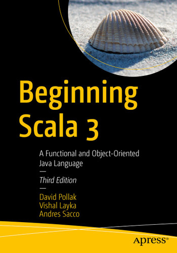 Beginning Scala 3: A Functional and Object-Oriented Java Language book cover by David Pollak, Vishal Layka, Andres Sacco