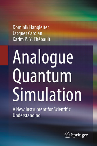 Analogue Quantum Simulation: A New Instrument for Scientific Understanding book cover by Dominik Hangleiter, Jacques Carolan, Karim P. Y. Thébault