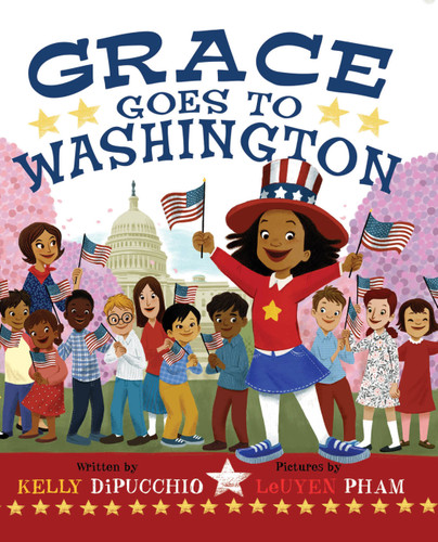 Grace Goes to Washington (Grace for President #2) book cover by Kelly DiPucchio