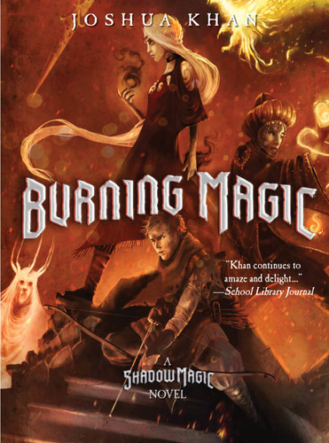 Burning Magic (A Shadow Magic Novel) book cover by Joshua Khan