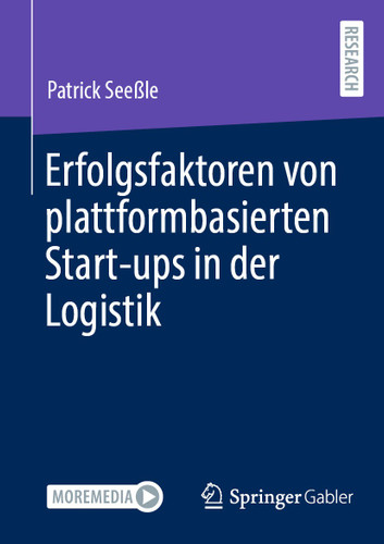 Erfolgsfaktoren von plattformbasierten Start-ups in der Logistik book cover by Patrick Seeßle