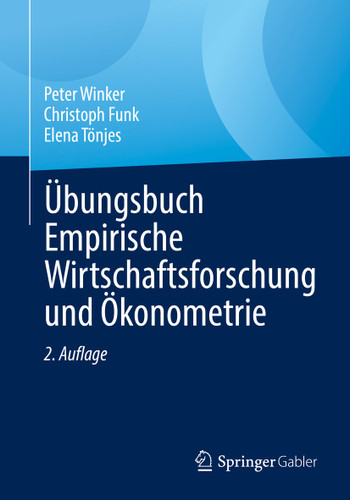 Übungsbuch Empirische Wirtschaftsforschung und Ökonometrie book cover by Peter Winker, Christoph Funk, Elena Tönjes
