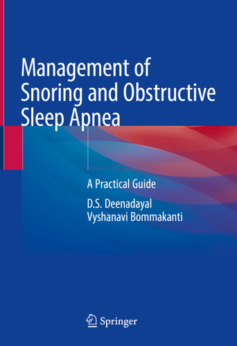 Management of Snoring and Obstructive Sleep Apnea: A Practical Guide book cover by D.S. Deenadayal, Vyshanavi Bommakanti