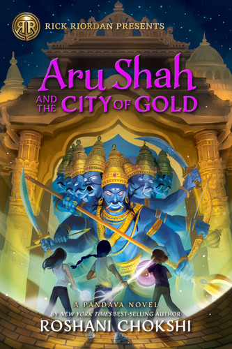 Rick Riordan Presents: Aru Shah and the City of Gold: A Pandava Novel Book 4 (Pandava Series) book cover by Roshani Chokshi