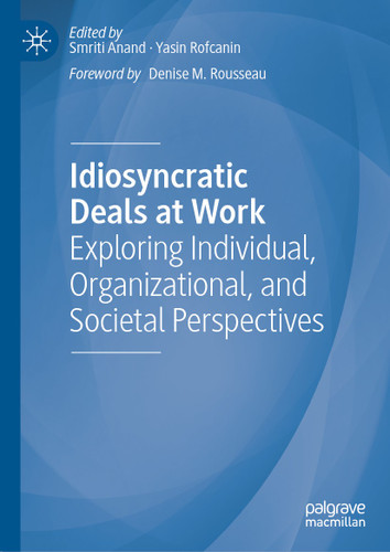 Idiosyncratic Deals at Work: Exploring Individual, Organizational, and Societal Perspectives book cover by 